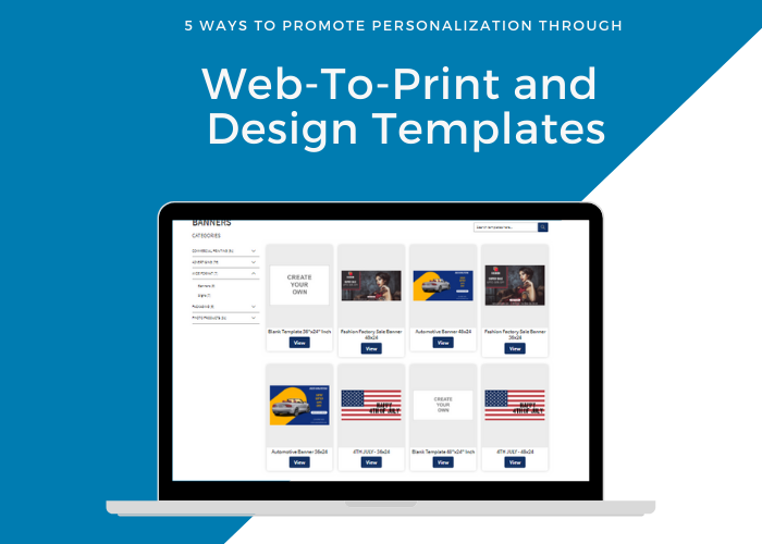 5 Ways To Promote Personalisation Through Web-To-Print & Design Templates