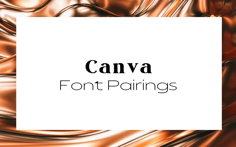 best font combinations Canva