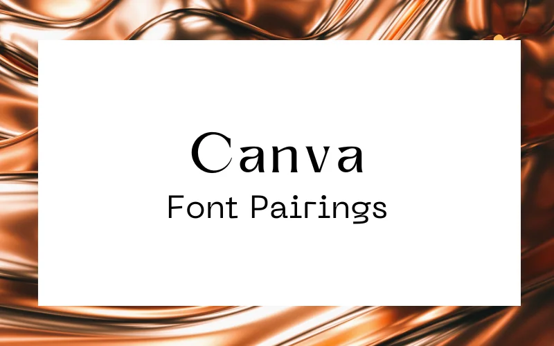 best font combinations Canva