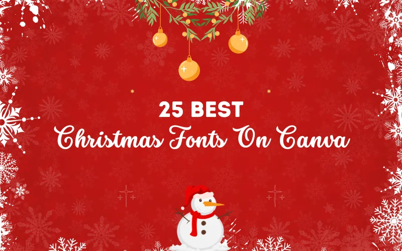 25 Christmas Fonts On Canva To Add The Perfect Festive Vibe