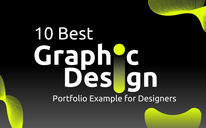 10 Best Graphic Design Portfolio Examples For Designers