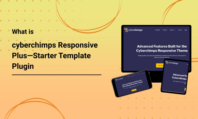 What is Cyberchimps Responsive Plus – Starter Templates Plugin